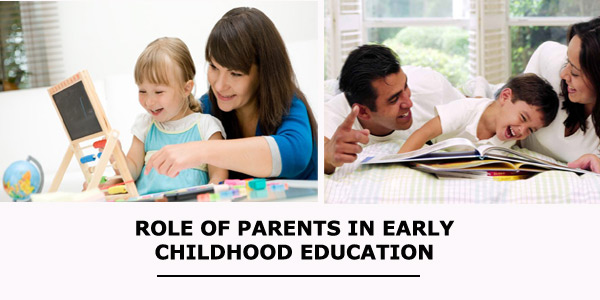 Role of Parents in Early Childhood Education