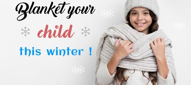 how to blanket your child this winter