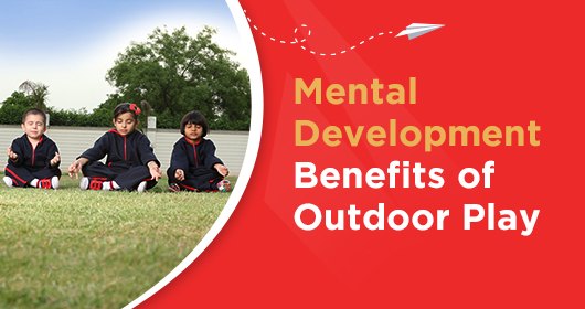 Benefits Of Outdoor Play For Children Bachpan Play School Blog