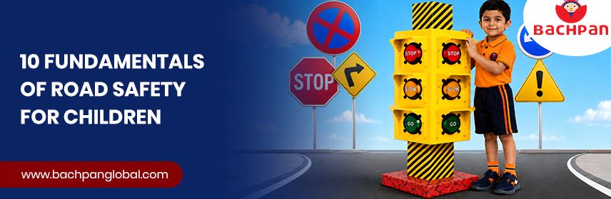 10 Fundamentals of Road Safety for Children