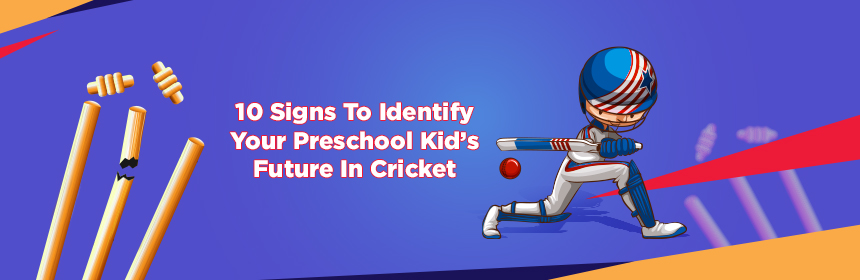 Your Preschool Kid’s Future In Cricket