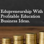 Profitable Education Business Ideas