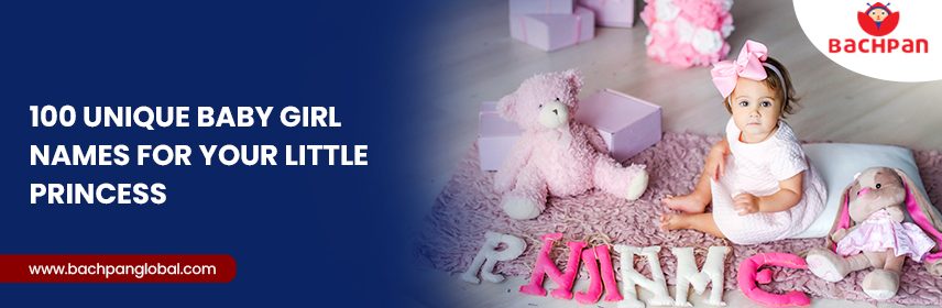 100 Unique Baby Girl Names for Your Little Princess