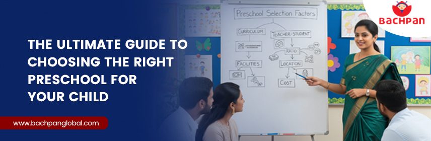 Guide to Choosing the Right Preschool