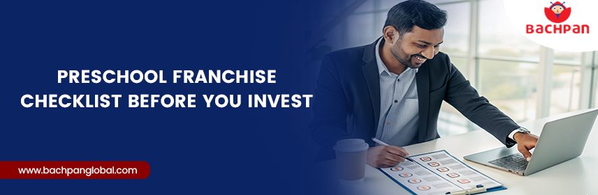 Preschool Franchise Checklist Before You Invest