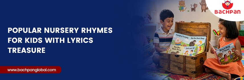 Popular Nursery Rhymes for Kids with Lyrics Treasure