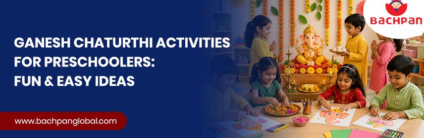 Ganesh Chaturthi activities for preschoolers with fun festive learning ideas